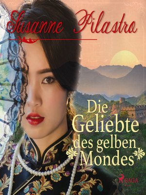 cover image of Die Geliebte des gelben Mondes (Ungekürzt)